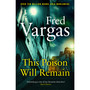 This Poison Will Remain - ISBN 9781784708290