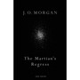 The Martian's Regress - ISBN 9781787332140