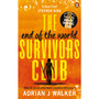 The End of the World Survivors Club - ISBN 9781785035739
