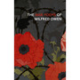 The War Poems Of Wilfred Owen - ISBN 9781784874407