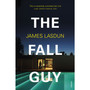 The Fall Guy - ISBN 9781784703981