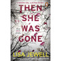 Then She Was Gone - ISBN 9781784756253