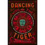 Dancing with the Tiger - ISBN 9781846559969