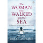 The Woman Who Walked into the Sea - ISBN 9781405923583
