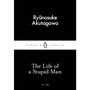 The Life of a Stupid Man - ISBN 9780141397726