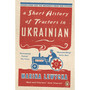 A Short History of Tractors in Ukrainian - ISBN 9780241961827