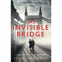 The Invisible Bridge - ISBN 9780141015095