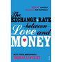 The Exchange-rate Between Love and Money - ISBN 9780099513452