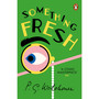 Something Fresh - ISBN 9780099513780