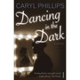 Dancing In The Dark - ISBN 9780099488873
