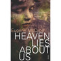 Heaven Lies About Us - ISBN 9780099470328