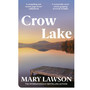 Crow Lake - ISBN 9780099429326