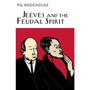 Jeeves And The Feudal Spirit - ISBN 9781841591018