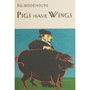 Pigs Have Wings - ISBN 9781841591032