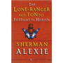 The Lone-Ranger and Tonto Fistfight in Heaven - ISBN 9780749386696
