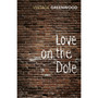 Love On The Dole - ISBN 9780099224815
