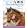 My First Horse and Pony Care Book - ISBN 9780753448809