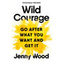 Wild Courage - ISBN 9781035038688