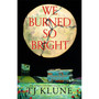 We Burned So Bright - ISBN 9781035009435