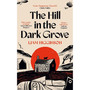 The Hill in the Dark Grove - ISBN 9781035069439