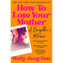 How to Lose Your Mother - ISBN 9781035029358