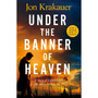 Under The Banner of Heaven - ISBN 9781035014767