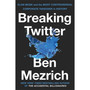 Breaking Twitter - ISBN 9781035032488