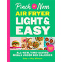 Pinch of Nom Air Fryer Light & Easy - ISBN 9781035090150