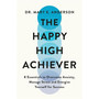 The Happy High Achiever - ISBN 9781035053537