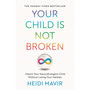 Your Child is Not Broken - ISBN 9781035030576