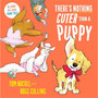 There's Nothing Cuter Than a Puppy - ISBN 9781035029327