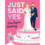 Just Said Yes - ISBN 9781037402920