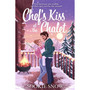 Chef's Kiss at the Chalet - ISBN 9781035080335