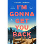 I'm Gonna Get You Back - ISBN 9781471414725