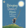 Bringing Down the Moon - ISBN 9781406373042