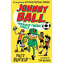 Johnny Ball: Undercover Football Genius - ISBN 9781406391275