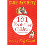 101 Poems for Children Chosen by Carol Ann Duffy: A Laureate's Choice - ISBN 9781447220268