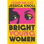Bright Young Women - ISBN 9781509840014