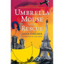 Umbrella Mouse to the Rescue - ISBN 9781529003994