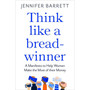 Think Like a Breadwinner - ISBN 9781529053968