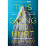 This is Going to Hurt - ISBN 9781509858637