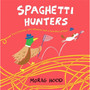 Spaghetti Hunters - ISBN 9781509889853