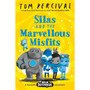 Silas and the Marvellous Misfits - ISBN 9781529029192