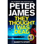 They Thought I Was Dead: Sandy's Story - ISBN 9781529031454