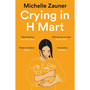 Crying in H Mart - ISBN 9781529033793