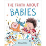 The Truth About Babies - ISBN 9781529050523
