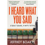I Heard What You Said - ISBN 9781529063752