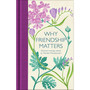 Why Friendship Matters - ISBN 9781529032659