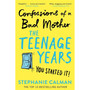 Confessions of a Bad Mother: The Teenage Years - ISBN 9781509882137