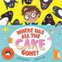 Where Has All The Cake Gone? - ISBN 9781529037128